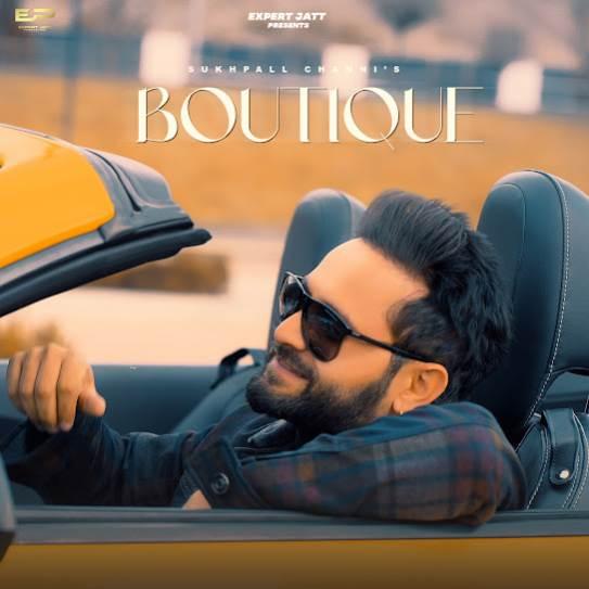 Boutique Sukhpall Channi Mp3 Song Download Djjohal